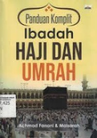 Image of PANDUAN KOMPLIT IBADAH HAJI DAN UMRAH